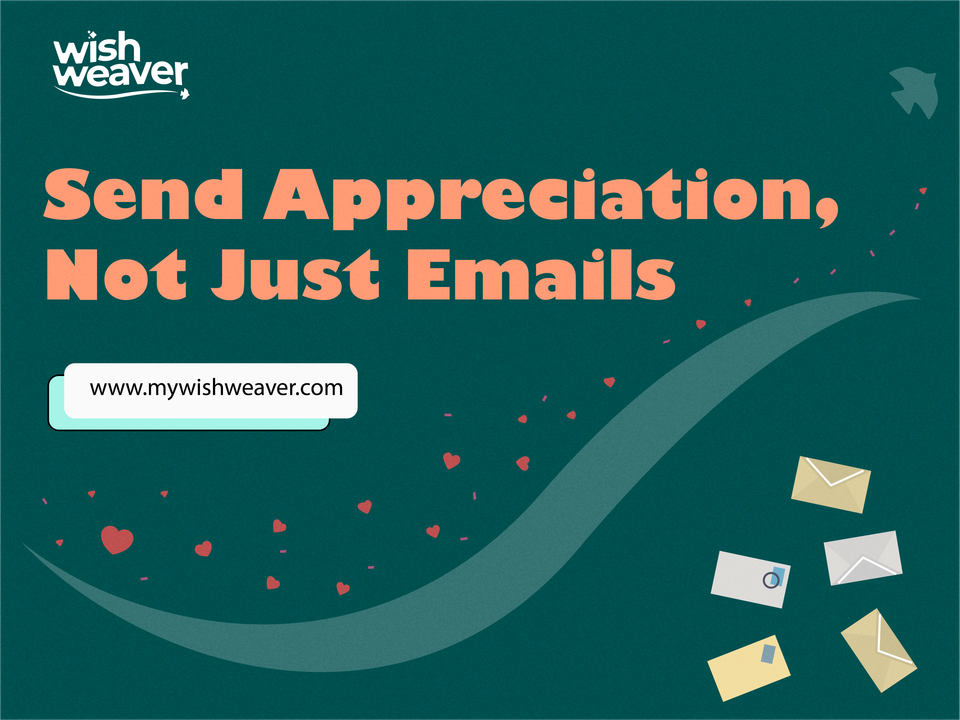 Send Appreciations, Not Just Emails
