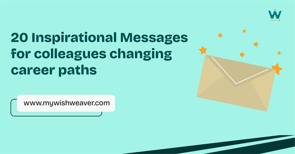 20 inspirational messages for colleagues changing career paths