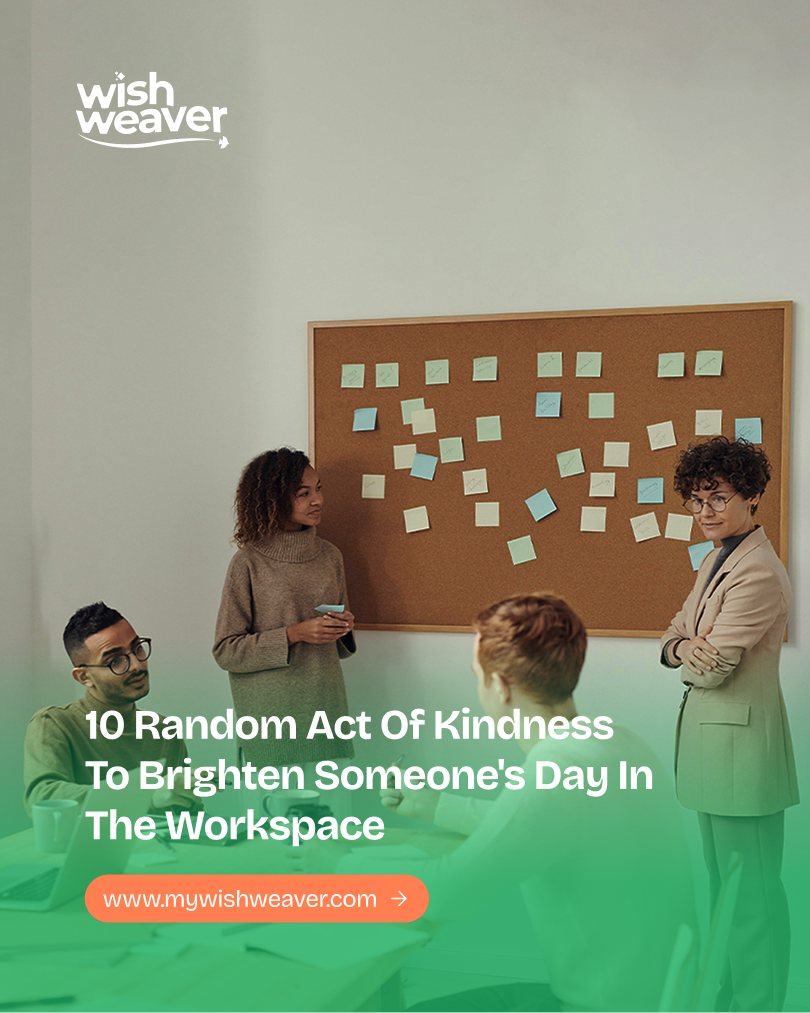 10 random act of kindness to brighten someone's day in the workspace